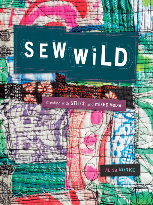 Title details for Sew Wild by Alisa Burke - Available